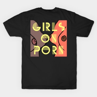 Girls on Porn - Front and Back T-Shirt